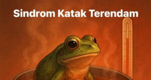 Fahamkan Sindrom Katak Terendam (Boiling Frog Syndrome) ialah metafora tentang bagaimana perubahan perlahan-lahan yang tidak disedari boleh membawa kepada kesan yang merugikan.
Tajuk: Mendalami Sindrom Katak Terendam: Risiko Perubahan Perlahan dalam Kehidupan