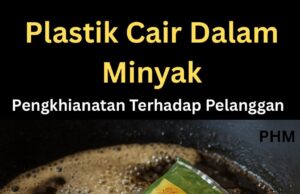 Bahaya Pencampuran Plastik dalam Pembungkusan Minyak: Ancaman kepada Kesihatan dan Alam Sekitar