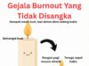 Ketidaksedaran Burnout: Tanda-Tanda Halus yang Perlu Dikenal Pasti