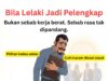 Lelaki yang Penat Menjadi Pilihan Kedua