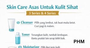 Keperluan Penjagaan Kulit dalam Rutin Self-Care
