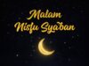 Malam Nisfu Syaaban: Saat Refleksi dan Pengampunan