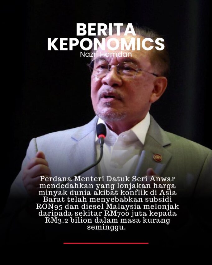 Penjelasan Datuk Seri Anwar Ibrahim tentang Subsidi RON95 dan Diesel: Impak kepada Ekonomi dan Rakyat