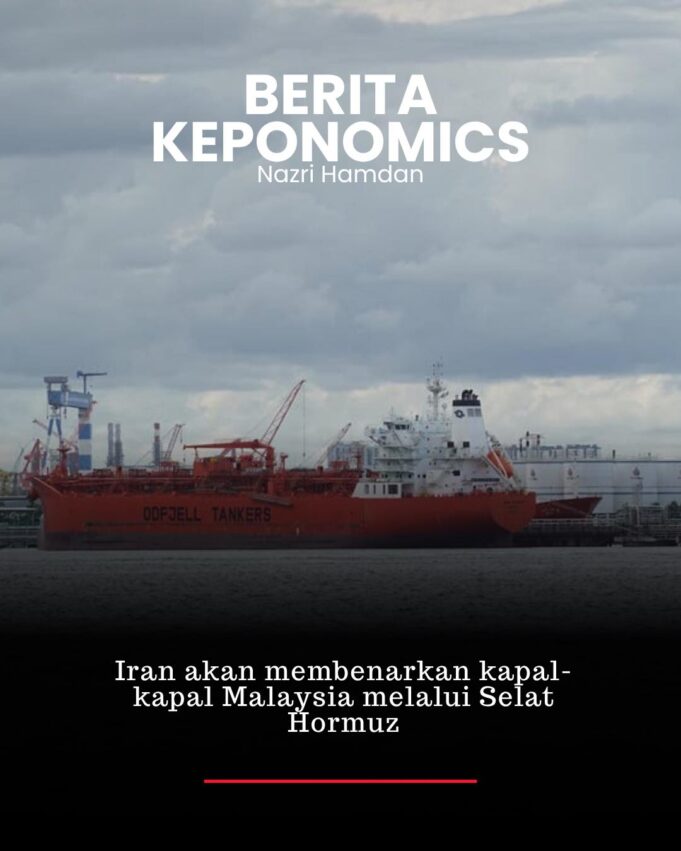 Iran Izinkan Kapal-Kapal Malaysia Melalui Selat Hormuz: Meningkatkan Kerjasama Perdagangan dan Diplomasi.