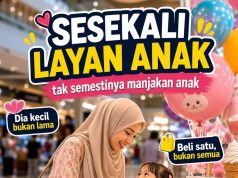 Ibu Bapa yang Layan Anak di Pusat Beli-belah Tidak Semestinya Manjakan Anak